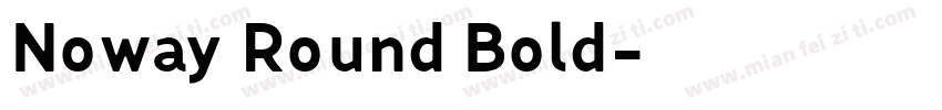 Noway Round Bold字体转换